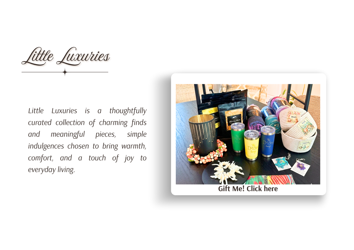 Little Luxuries